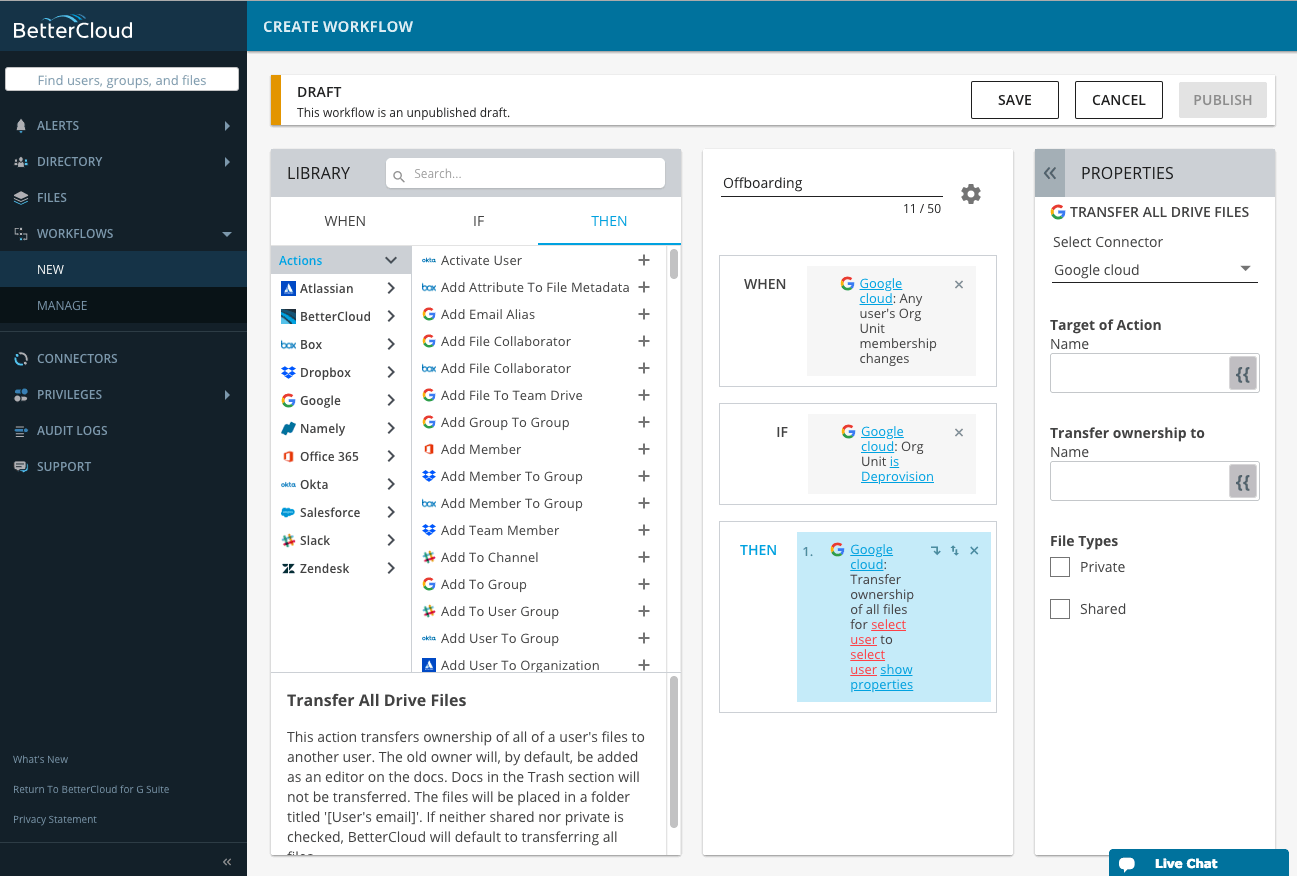 Workflow creation interface in BetterCloud displaying a typical offboarding process. The left panel shows a library of actions, while the central workspace contains the workflow editor with connected nodes representing tasks. The right panel features properties settings for transferring drive files, highlighting specific configurations for file transfers. The title of the draft workflow is "Offboarding," indicating it is designed to automate tasks associated with an employee's departure from an organization. The layout emphasizes ease of use and clarity in configuring complex automation sequences.