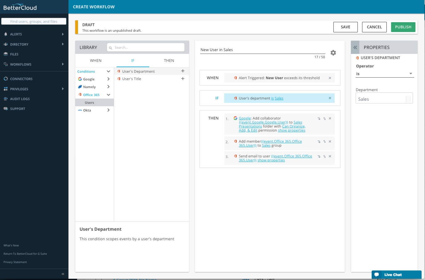 Interface screen from BetterCloud showcasing the workflow creation feature. The "WHEN" section includes conditions for detecting a user in the Sales department. The "THEN" section outlines subsequent actions to be performed, such as sending notifications or updating user permissions. Various tabs and fields are present for specifying detailed parameters and steps within the workflow, emphasizing automation and administrative tasks focused on managing user roles in the Sales department.