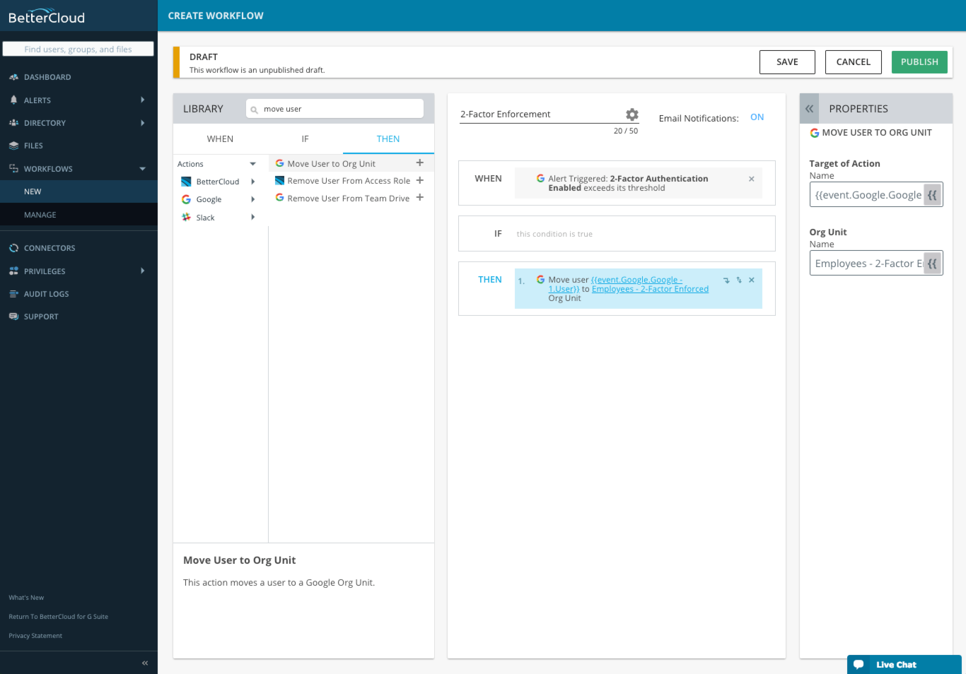 Draft workflow setup in BetterCloud interface automating user movement to an Org Unit based on 2-factor authentication status. Key sections include 'Actions' for specifying tasks, 'Conditions' for setting criteria like authentication status, and 'Properties' detailing workflow attributes. Interface elements are clearly organized with options to add or modify steps within the workflow for streamlined automation management.